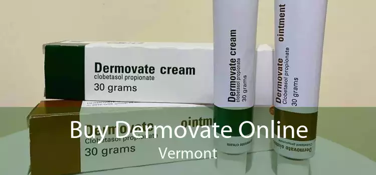 Buy Dermovate Online Vermont